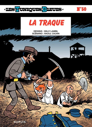 Les Tuniques Bleues - Tome 50 - La traque - Raoul Cauvin - DUPUIS