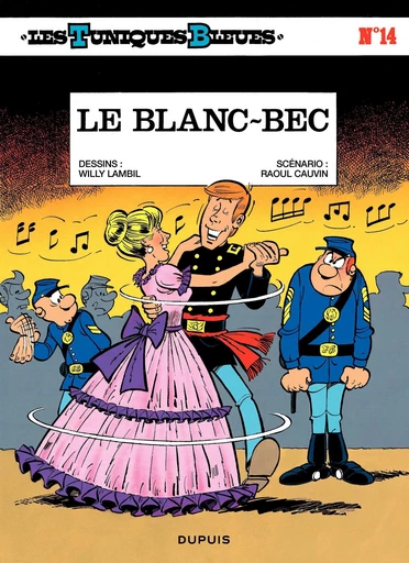 Les Tuniques Bleues - Tome 14 - Le Blanc-bec - Raoul Cauvin - Dupuis