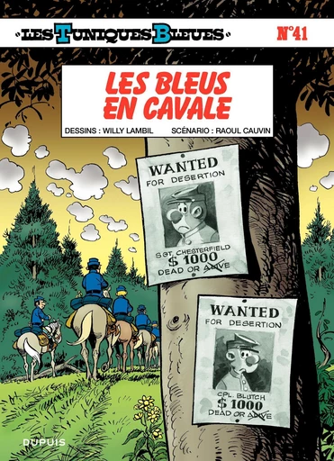 Les Tuniques Bleues - Tome 41 - Les Bleus en cavale - Raoul Cauvin - Dupuis