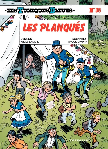 Les Tuniques Bleues - Tome 38 - Les planques - Raoul Cauvin - Dupuis