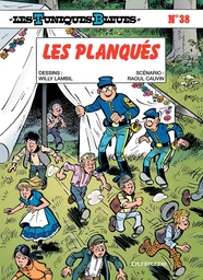 Les Tuniques Bleues - Tome 38 - Les planques