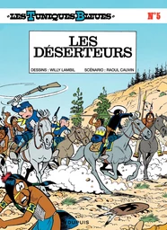 Les Tuniques Bleues - Tome 5 - Les déserteurs