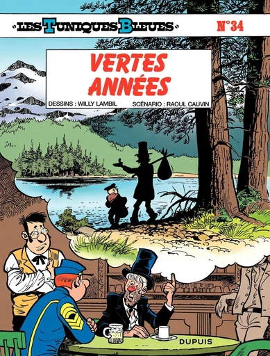 Les Tuniques Bleues - Tome 34 - Vertes années - Raoul Cauvin - Dupuis