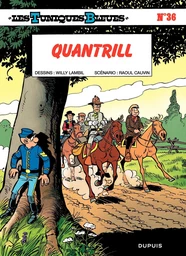 Les Tuniques Bleues - Tome 36 - Quantrill