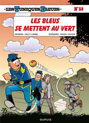 Les Tuniques Bleues - Tome 58 - Les Bleus se mettent au vert - Raoul Cauvin - Dupuis