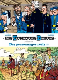 Les Tuniques Bleues présentent - Tome 3 - Des personnages réels 1/2