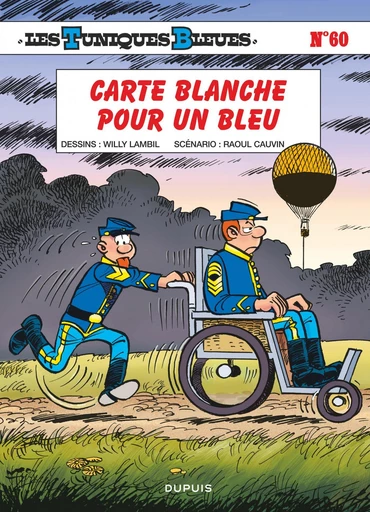 Les Tuniques Bleues - Tome 60 - Carte blanche pour un bleu - Raoul Cauvin - Dupuis