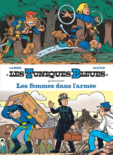 Les Tuniques Bleues présentent - Tome 9 - Les femmes dans l'armée - Raoul Cauvin - Dupuis