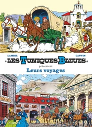 Les Tuniques Bleues présentent - Tome 10 - Leurs voyages