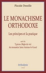 LE MONACHISME ORTHODOXE