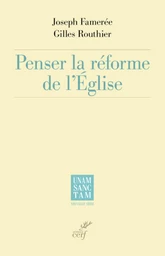 PENSER LA REFORME DE L'EGLISE