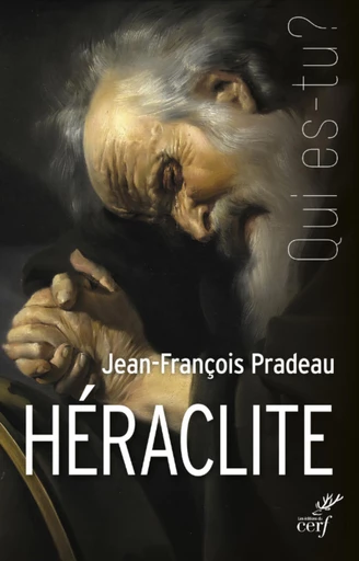 HERACLITE -  PRADEAU JEAN-FRANCOIS - Editions du Cerf