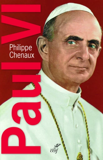 PAUL VI. LE SOUVERAIN ÉCLAIRÉ -  CHENAUX PHILIPPE - Editions du Cerf