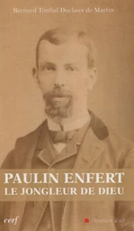 PAULIN ENFERT, LE JONGLEUR DE DIEU