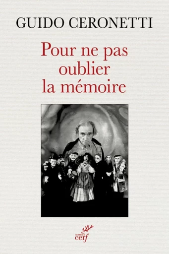 POUR NE PAS OUBLIER LA MEMOIRE -  CERONETTI GUIDO - Editions du Cerf