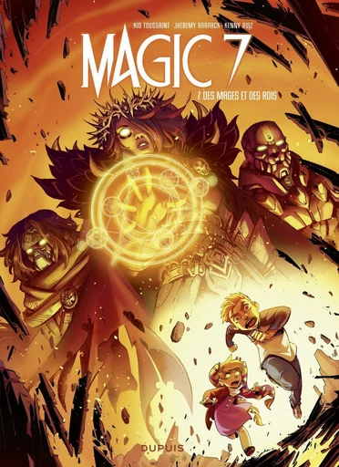 Magic 7 - Tome 7 - Des mages et des rois -  Kid Toussaint - Dupuis