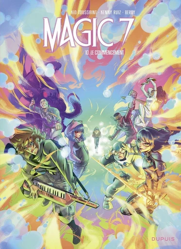 Magic 7 - Tome 10 - Le commencement -  Kid Toussaint - Dupuis