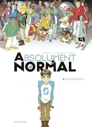 Absolument Normal  - Tome 1 - Tous différents