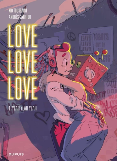 Love love love - Tome 1 - Yeah yeah yeah -  Kid Toussaint - Dupuis