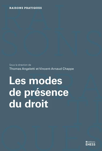 Les modes de présence du droit -  - Éditions de l’École des hautes études en sciences sociales