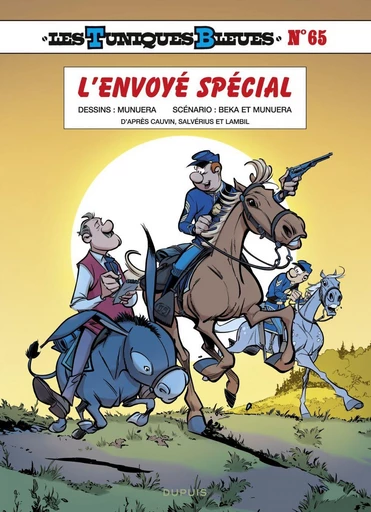 Les Tuniques Bleues - Tome 65 - L'envoyé spécial -  Béka, Jose Luis Munuera - Dupuis