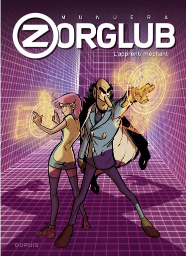 Zorglub - Tome 2 - L'apprenti méchant - Jose Luis Munuera - Dupuis