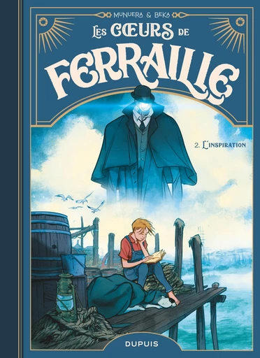 Les coeurs de ferraille - Tome 2 - L'inspiration -  BeKa,  Jose Luis Munuera - Dupuis