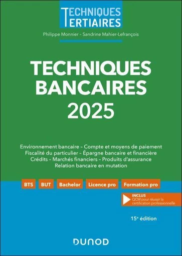 Techniques bancaires 2025 - Philippe Monnier, Sandrine Mahier-Lefrançois - Dunod