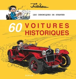 Les chroniques de Starter - Tome 5 - 60 voitures historiques