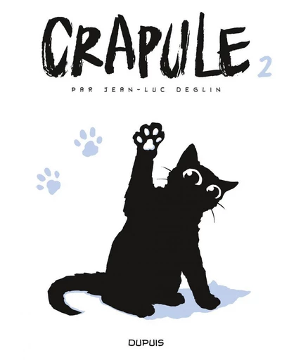 Crapule - tome 2 - Jean-Luc Deglin - Dupuis