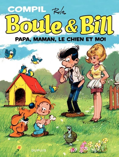 Boule et Bill - La compil - Tome 2 - Papa, Maman, le chien et moi - Jean Roba - Dupuis