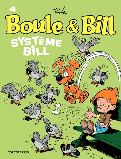 Boule et Bill - Tome 4 - Système Bill - Jean Roba - Dupuis