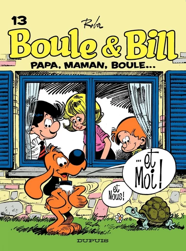 Boule et Bill - Tome 13 - Papa, maman, Boule et moi - Jean Roba - Dupuis