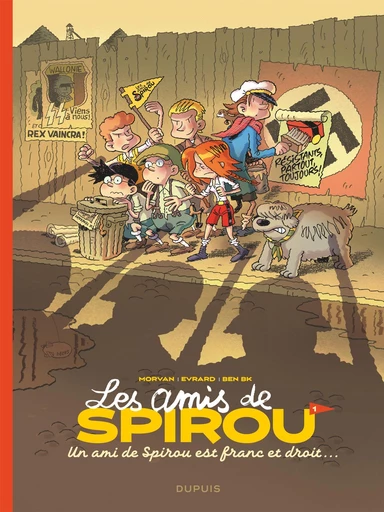 Les amis de Spirou - Tome 1 - Un ami de Spirou est franc et droit... -  Jean-David Morvan - Dupuis