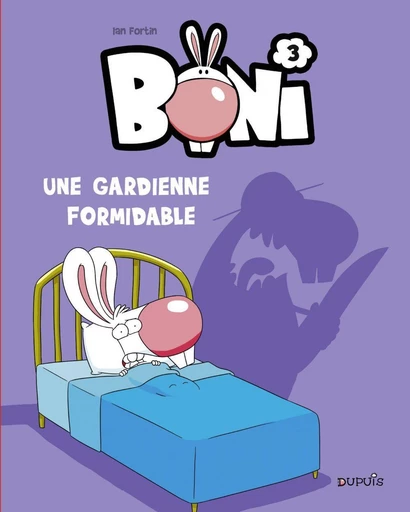 Boni - Tome 3 - Une gardienne formidable - Ian fortin - Dupuis