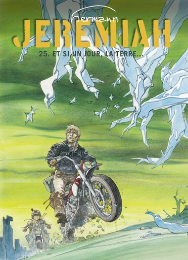 Jeremiah - Tome 25 - Et si un jour, la terre... -  Hermann - Dupuis