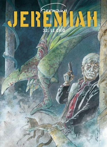 Jeremiah - Tome 32 - Le caïd -  Hermann - Dupuis