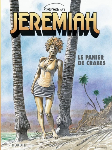 Jeremiah - Tome 31 - Le panier de crabes -  Hermann - Dupuis