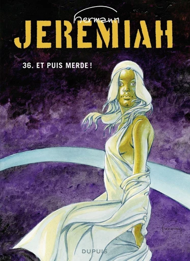 Jeremiah - Tome 36 - Et puis merde -  Hermann - Dupuis