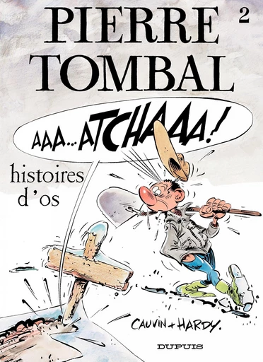 Pierre Tombal - Tome 2 - Histoires d'os - Raoul Cauvin - Dupuis