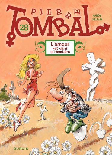 Pierre Tombal - Tome 28 - L'amour est dans le cimetière - Raoul Cauvin - Dupuis