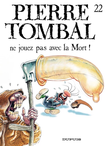 Pierre Tombal - Tome 22 - Ne jouez pas avec la mort ! - Raoul Cauvin - Dupuis