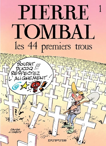 Pierre Tombal - Tome 1 - Les 44 premiers trous - Raoul Cauvin - Dupuis