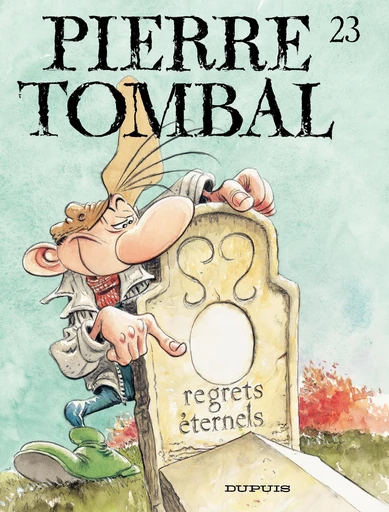 Pierre Tombal - Tome 23 - Regrets éternels - Raoul Cauvin - Dupuis