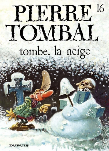 Pierre Tombal - Tome 16 - Tombe, la neige - Raoul Cauvin - Dupuis