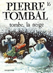 Pierre Tombal - Tome 16 - Tombe, la neige