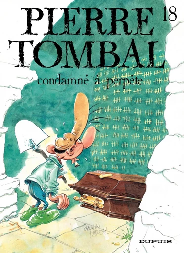 Pierre Tombal - Tome 18 - Condamné à perpète - Raoul Cauvin - Dupuis