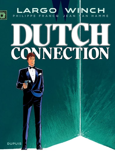 Largo Winch - Tome 6 - Dutch Connection - Jean Van Hamme - Dupuis