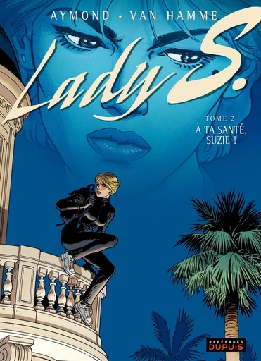 Lady S. - tome 2 - A ta santé, Suzy ! - Jean Van Hamme - Dupuis