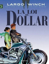 Largo Winch - Tome 14 - La loi du dollar